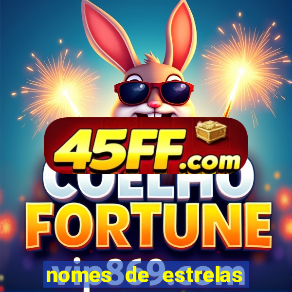 nomes de estrelas mais bonitos